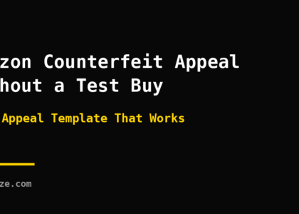 Amazon counterfeit appeal without a test buy - step by step template